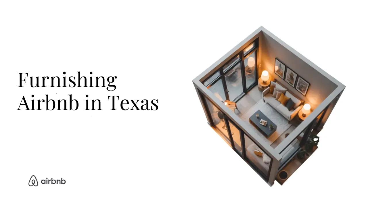 The ULITMATE List For Furnishing a Traditional Airbnb in Texas - STR Specialist
