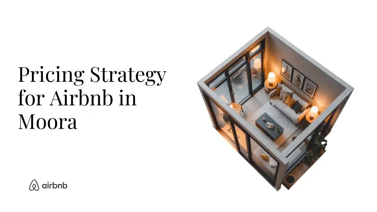 How to Set the Perfect Price for Your Airbnb in Moora - STR Specialist