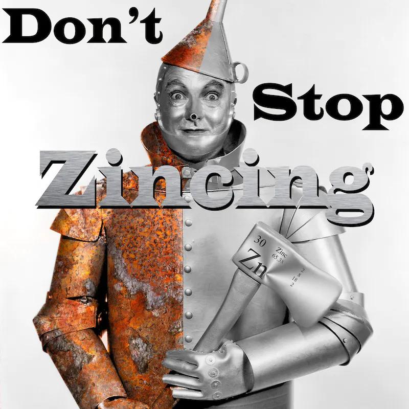 Don't Stop Zincing!