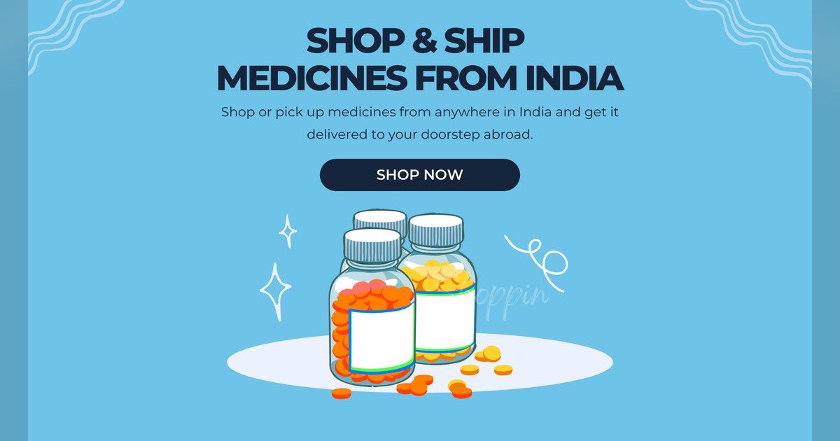 Medicine bottle and capsules under a Shop and Ship Medicines from India headline