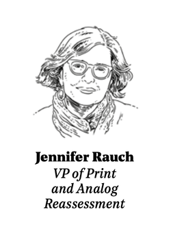 Jennifer Rauch, VP of Print and Analog Reassessment