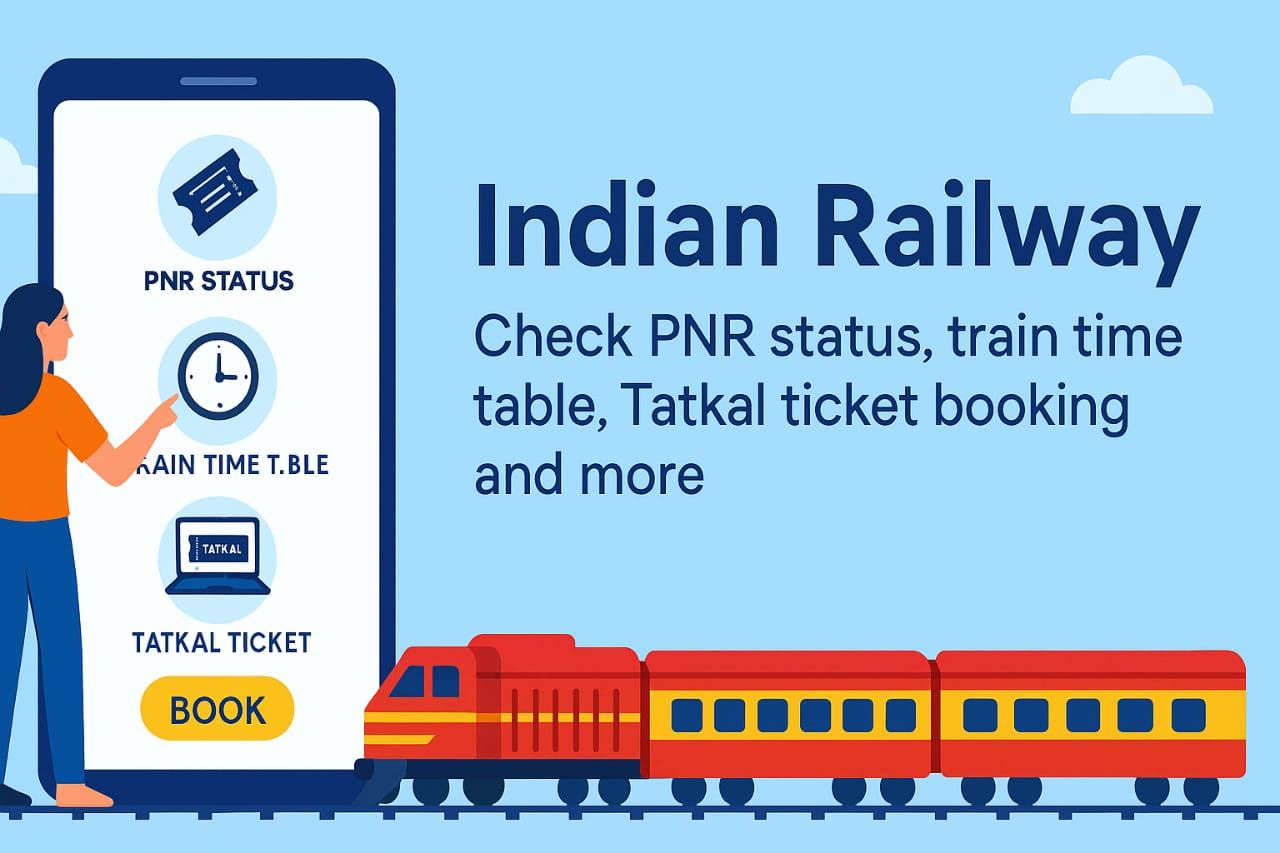 Indian Railway: Check Pnr Status, Train Time Table, Tatkal Ticket ...