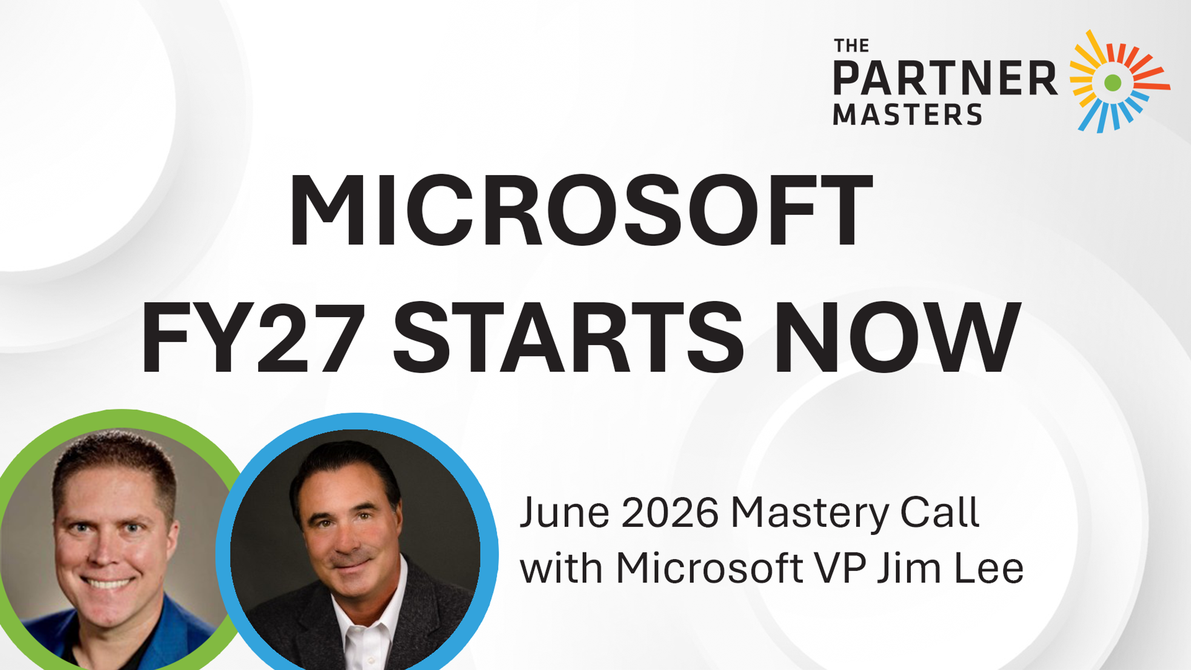 Microsoft FY27: 6 Things Microsoft Partners Should Plan Around Now