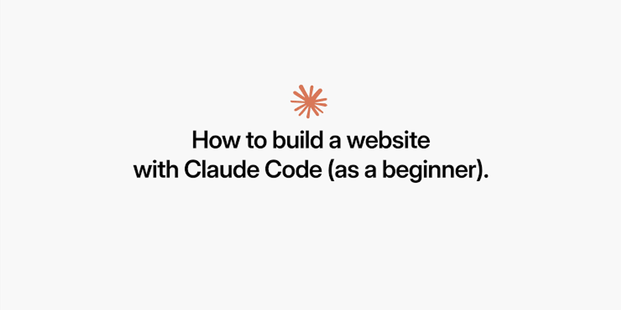Title card reading "How to build a website with Claude Code (as a beginner)"
