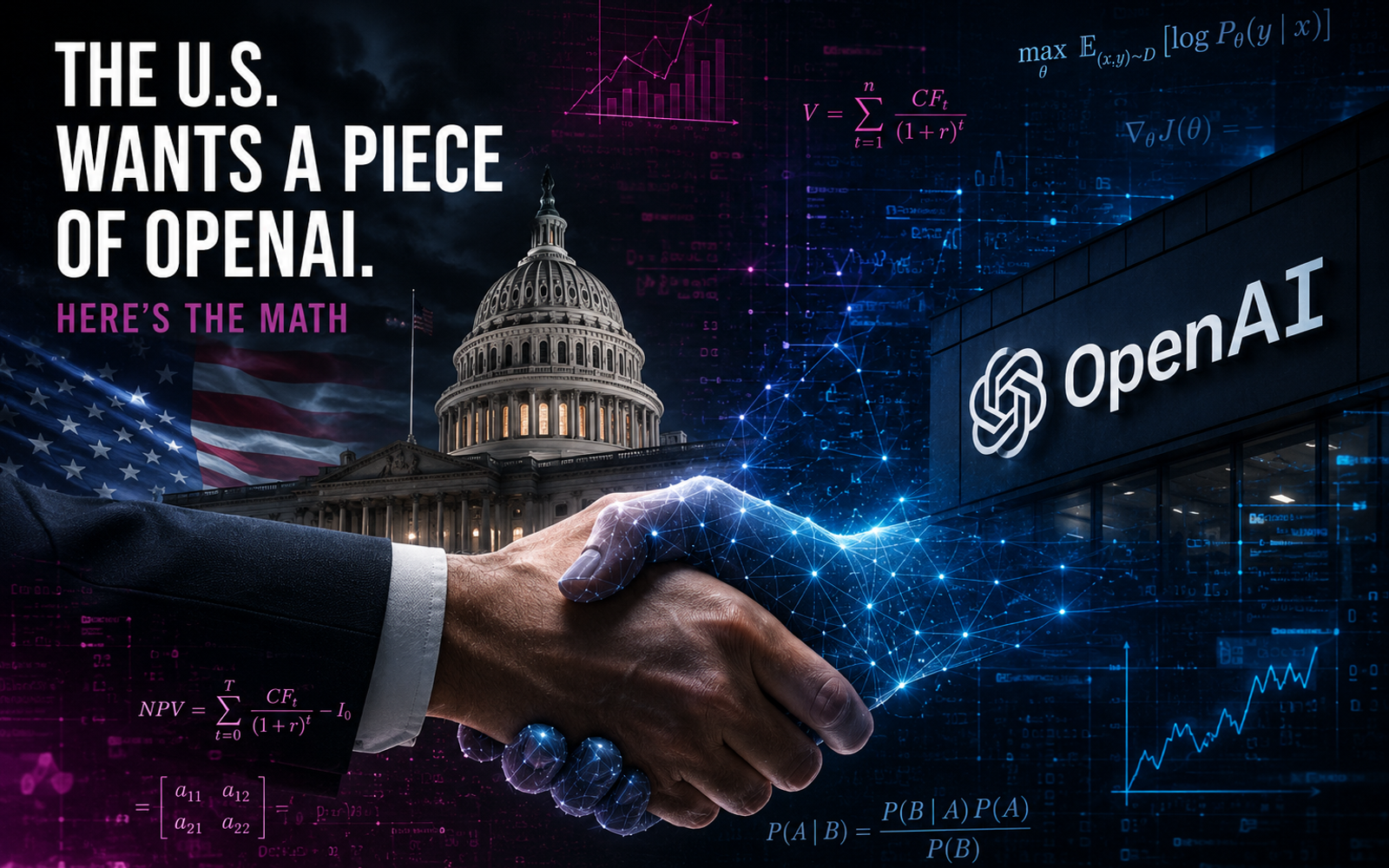 The U.S. Government Wants a Piece of OpenAI. Here's the Math