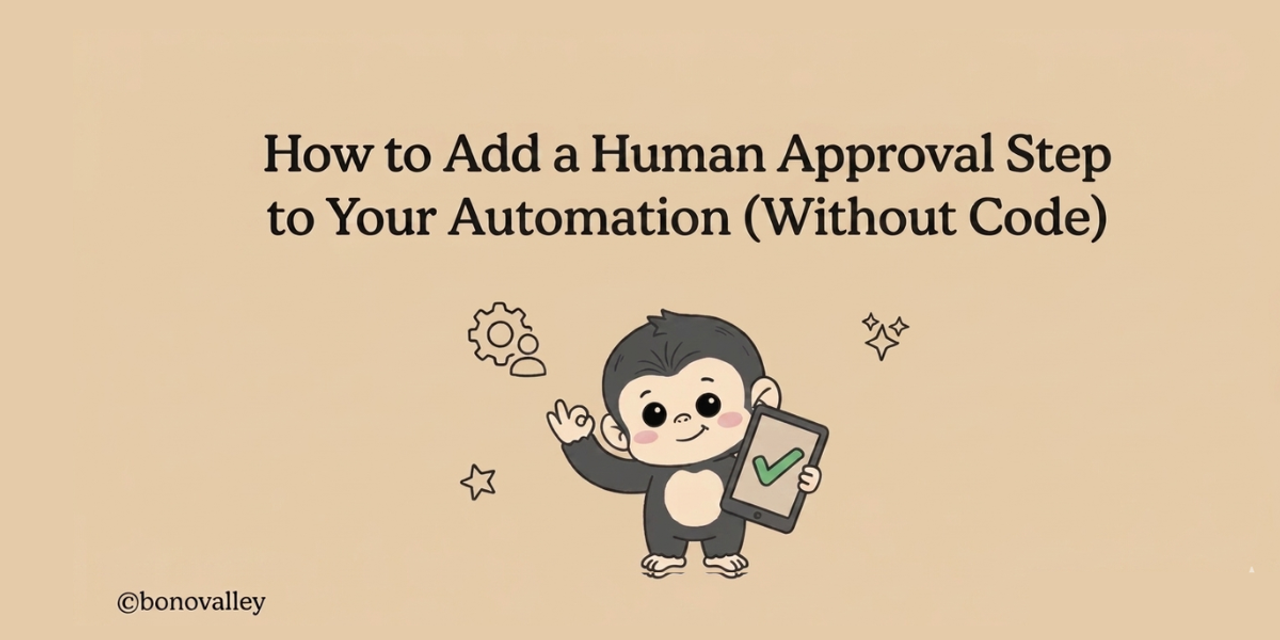 How to Add a Human Approval Step to Your Automation 