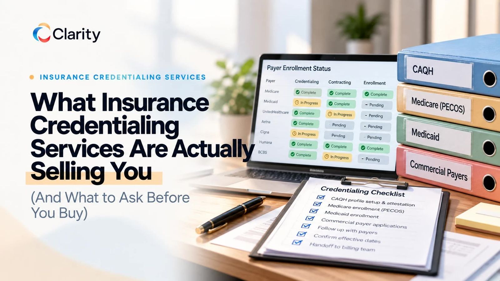 What Insurance Credentialing Services Are Actually Selling You (And What to Ask Before You Buy)