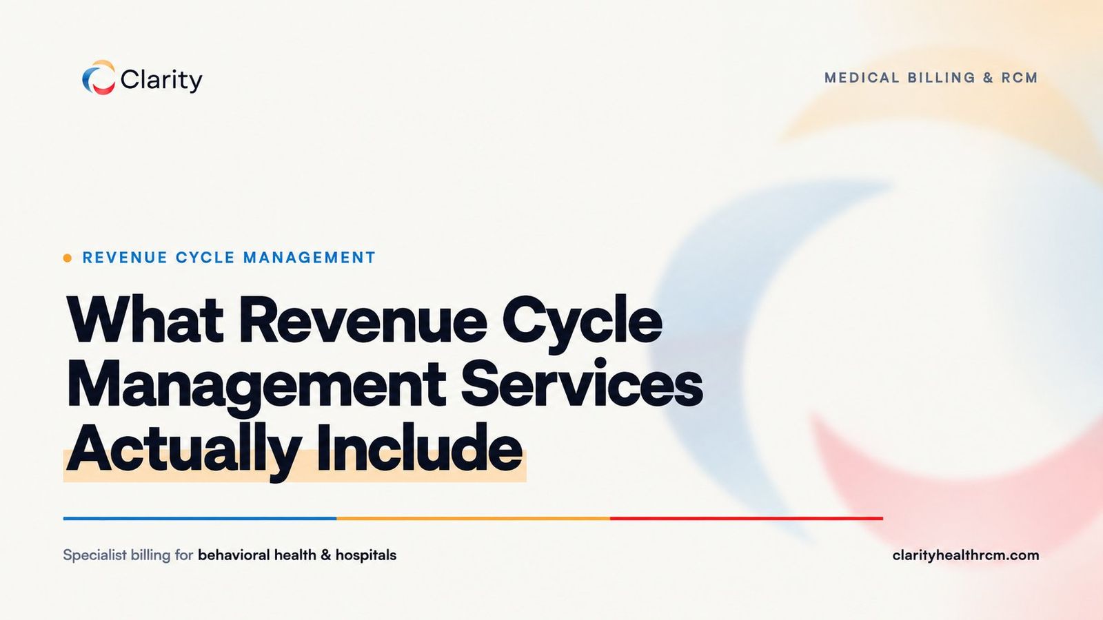 What Revenue Cycle Management Services Actually Include (And What to Watch For)