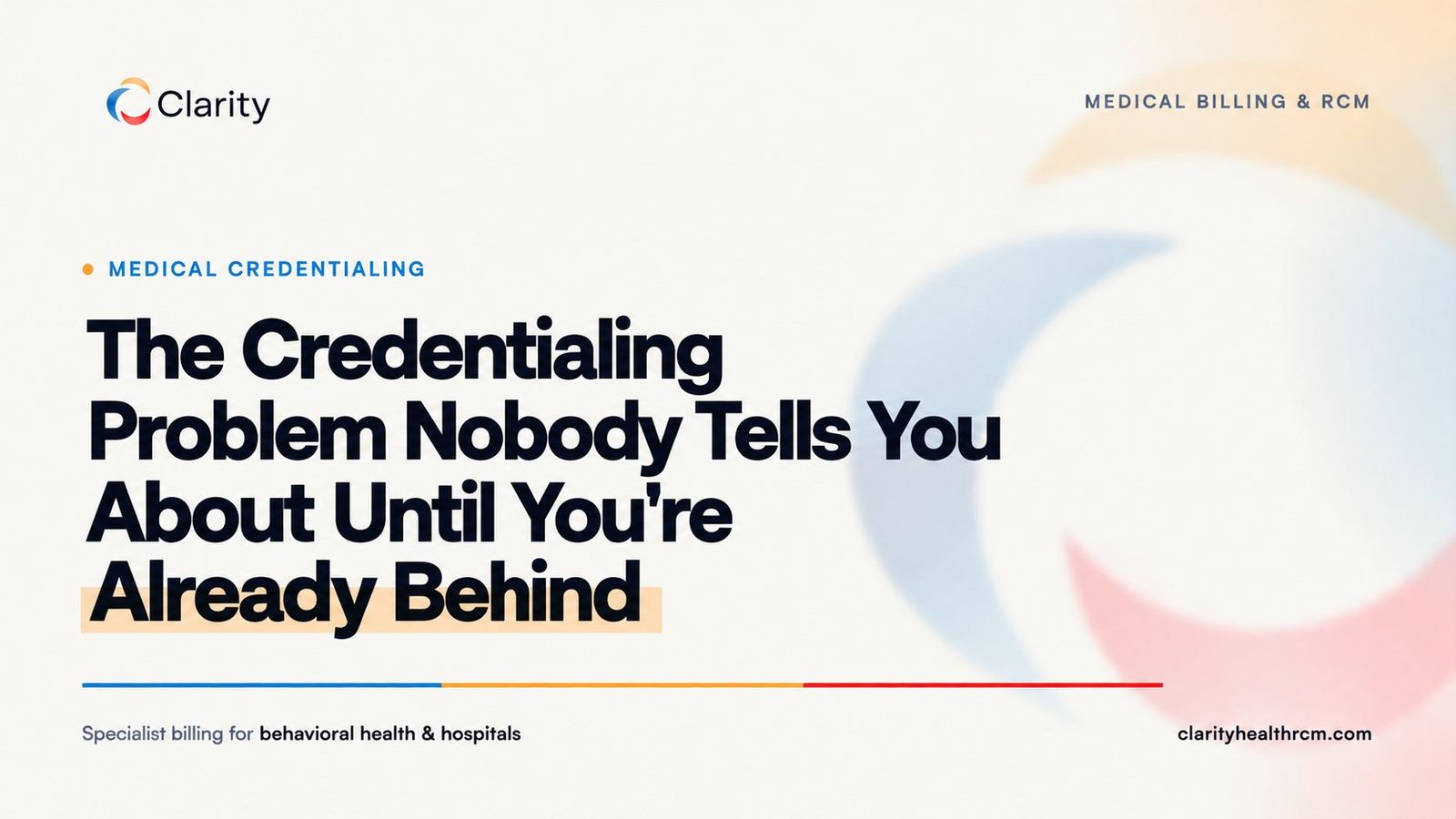 The Credentialing Problem Nobody Tells You About Until You're Already Behind