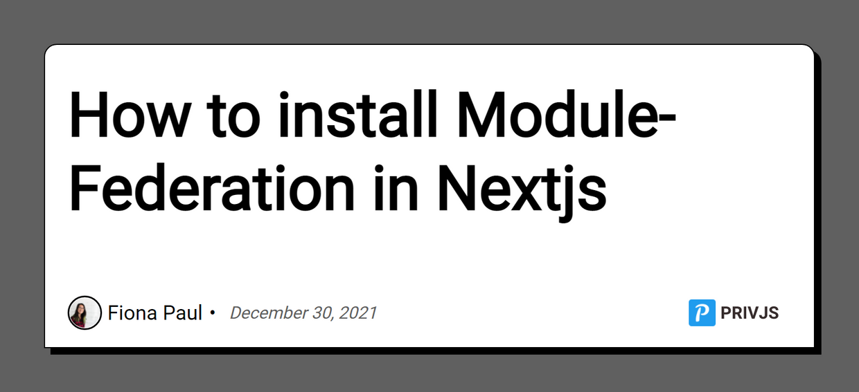 Cover Image for How to install Module-Federation in Nextjs