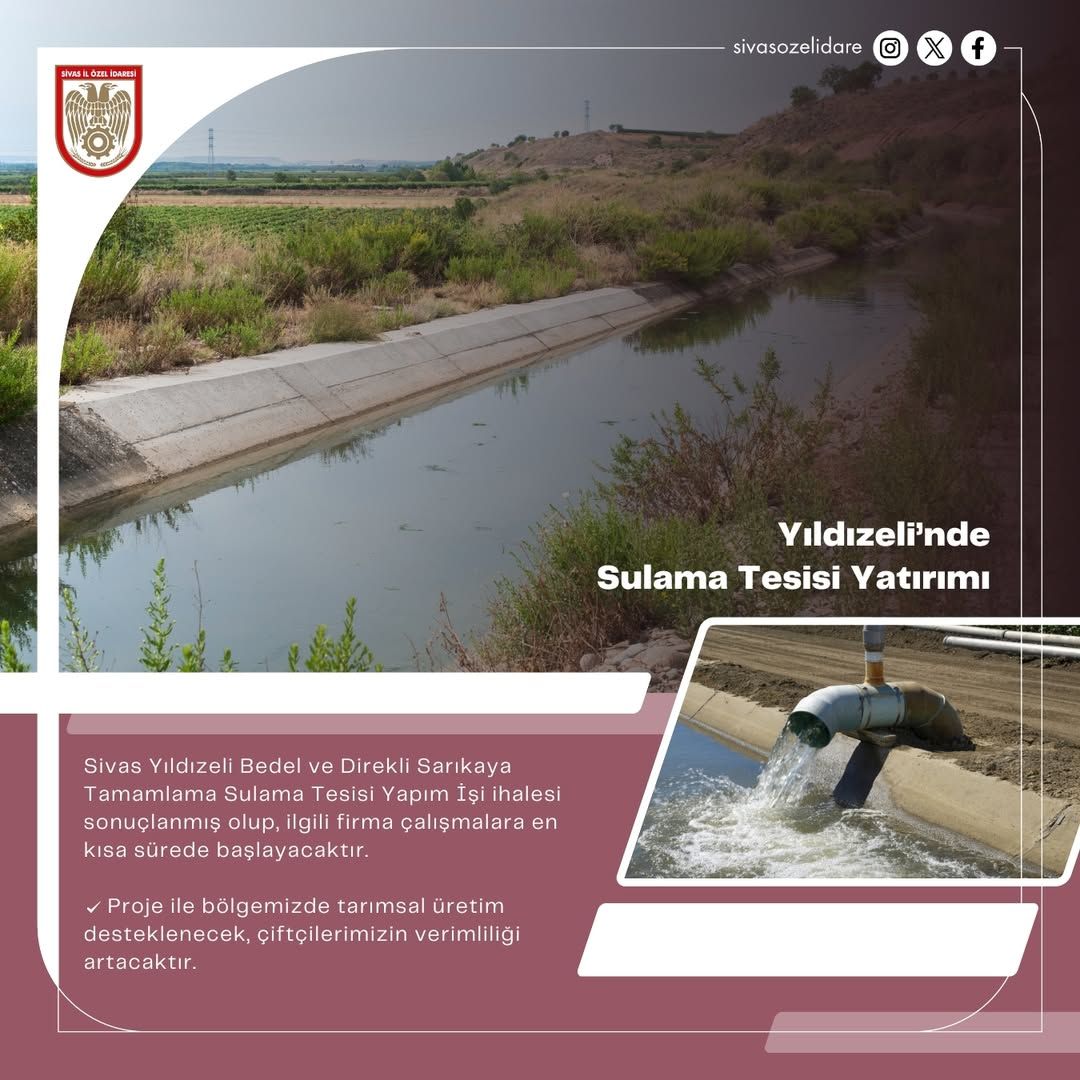 Sivas'ta Yıldızeli ve Direkli Sarıkaya Sulama Projesi İhalesi Tamamlandı