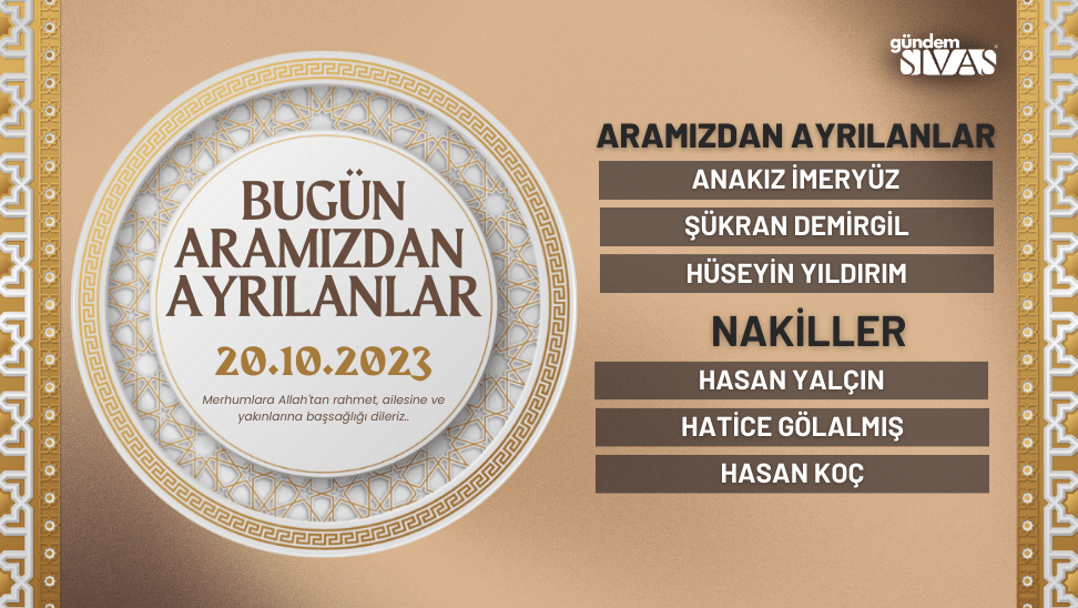 Bugün Aramızdan Ayrılanlar - 20.10.2023