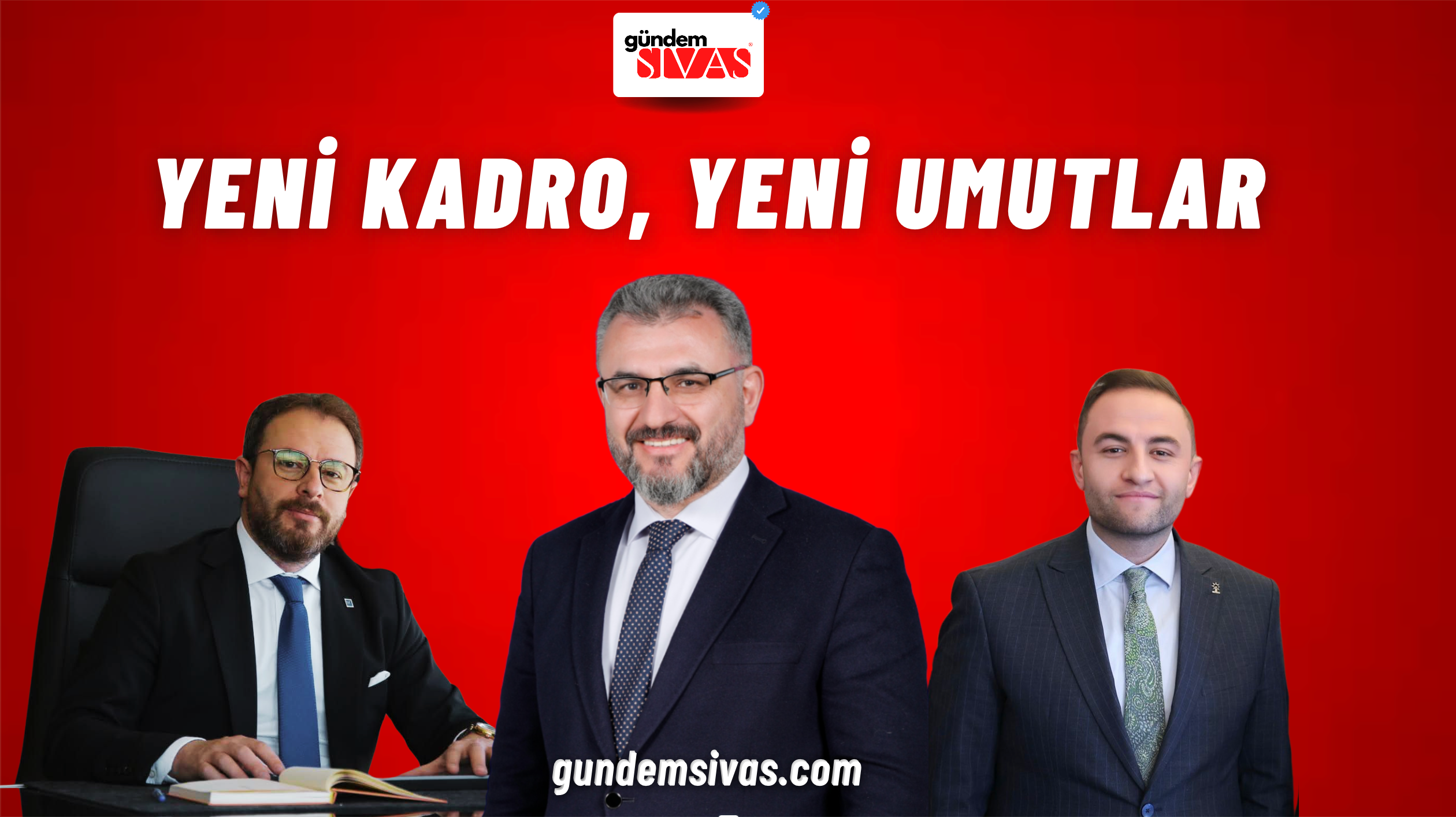 Yeni Kadro, Yeni Umutlar...