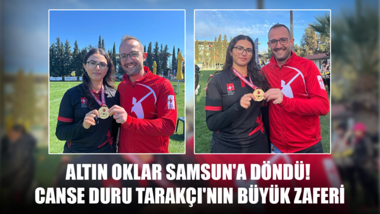 Altın oklar Samsun'da! Canse Duru Tarakçı'nın büyük zaferi - Birlik Haber Ajansı