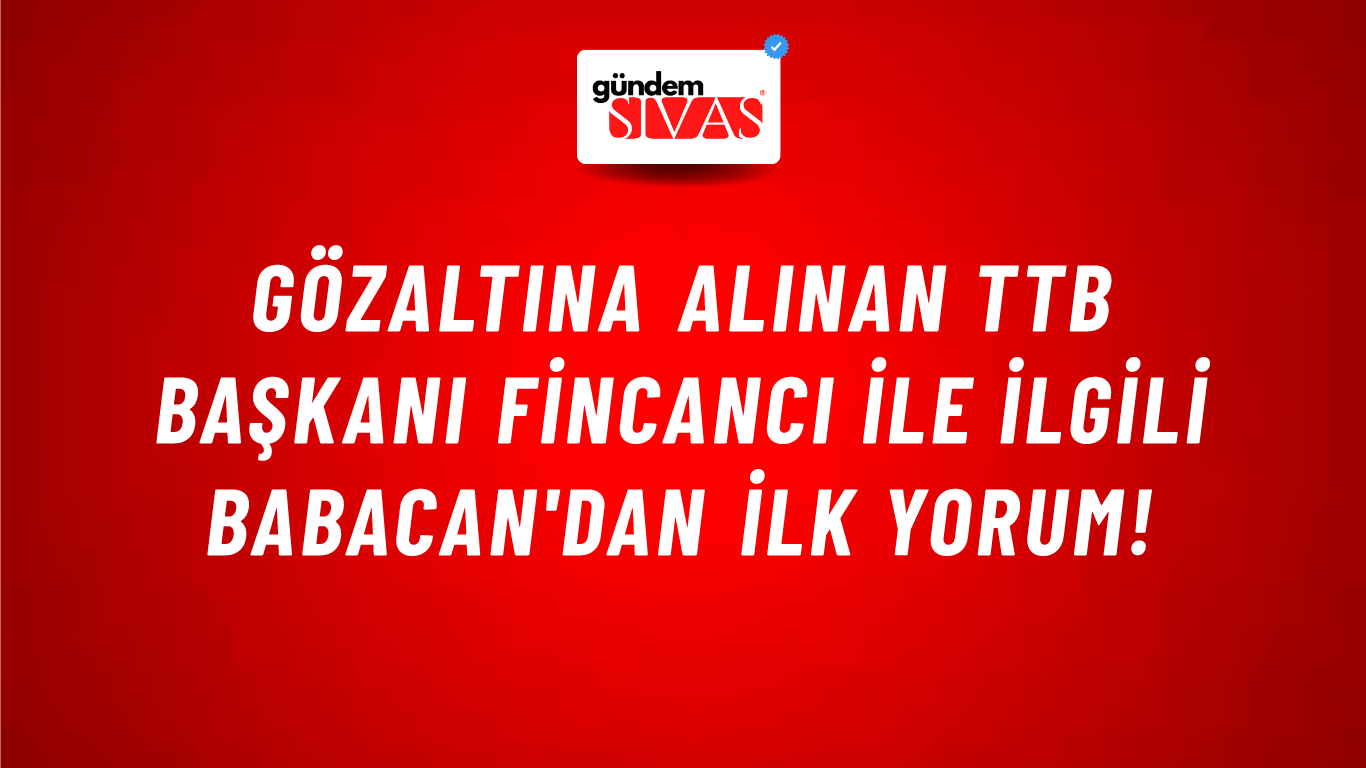 Gözaltına alınan TTB Başkanı Fincancı ile ilgili Babacan'dan ilk yorum!