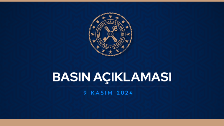 T.C. Hazine ve Maliye Bakanlığı amblemi altında “Basın Açıklaması” ve 9 Kasım 2024 tarihi yer alıyor.