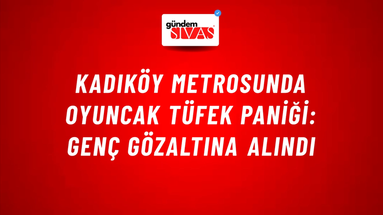 Kadıköy Metrosunda Oyuncak Tüfek Paniği: Genç Gözaltına Alındı