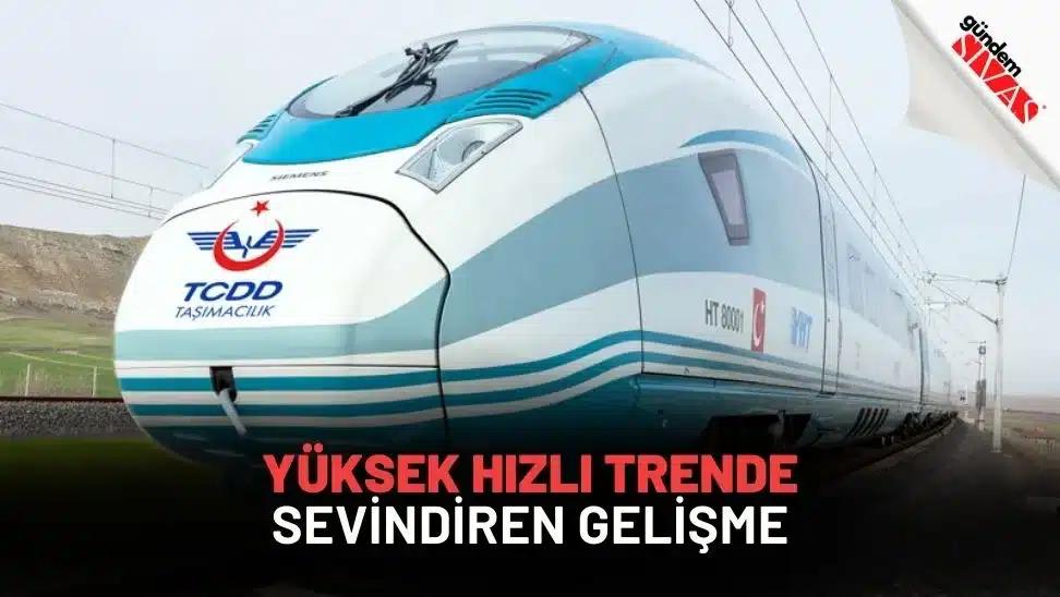 Yüksek Hızlı Trende Sevindiren Gelişme