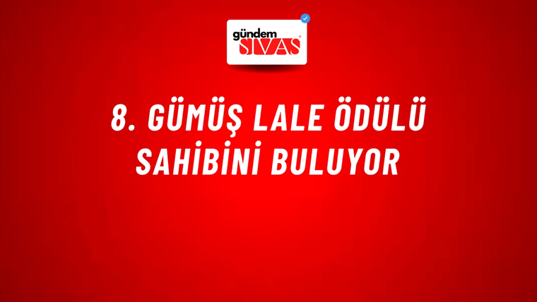 8. Gümüş Lale Ödülü sahibini buluyor