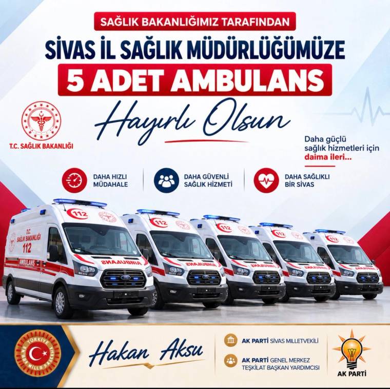 Sağlık Bakanlığı ve Sivas İl Sağlık Müdürlüğü ifadelerinin yer aldığı afişte beş ambulans yan yana görülüyor.