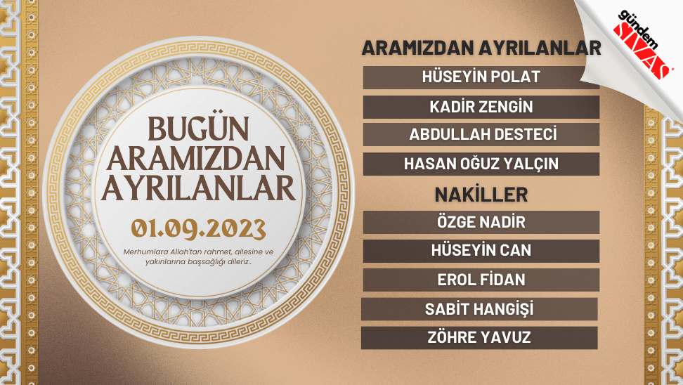 01.09.2023 Sivas Vefat Edenler