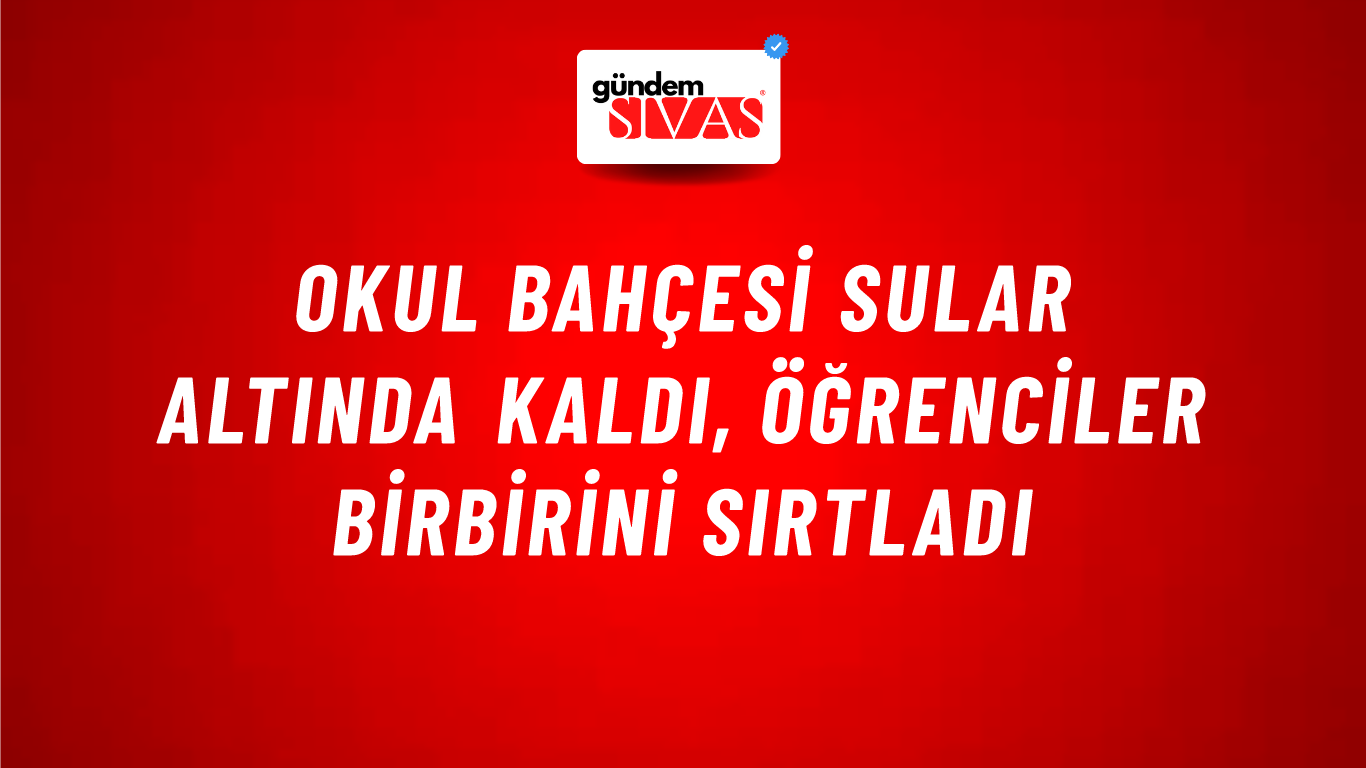 Okul Bahçesi Sular Altında Kaldı, Öğrenciler Birbirini Sırtladı