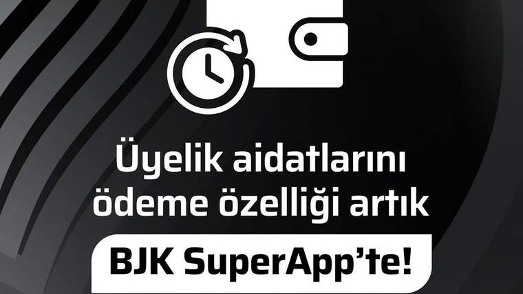 Beşiktaş Üyelik Aidatları Artık BJK SuperApp'te Ödenebilecek