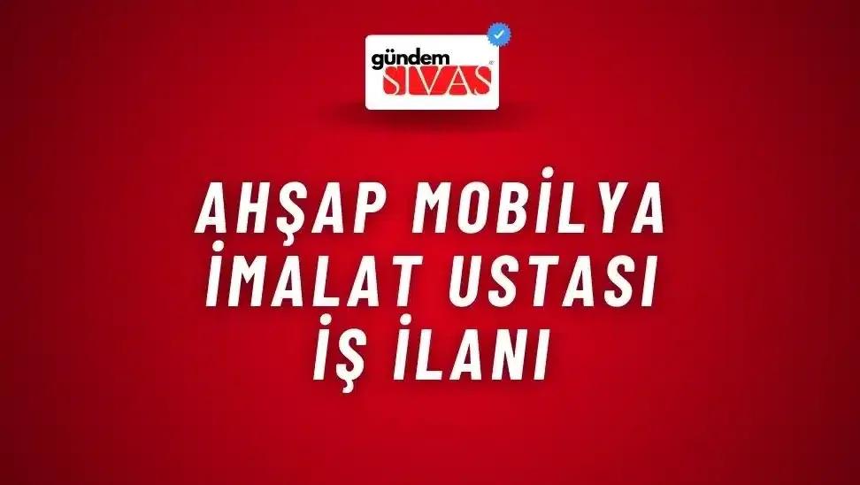 Ahşap Mobilya İmalat Ustası İş İlanı