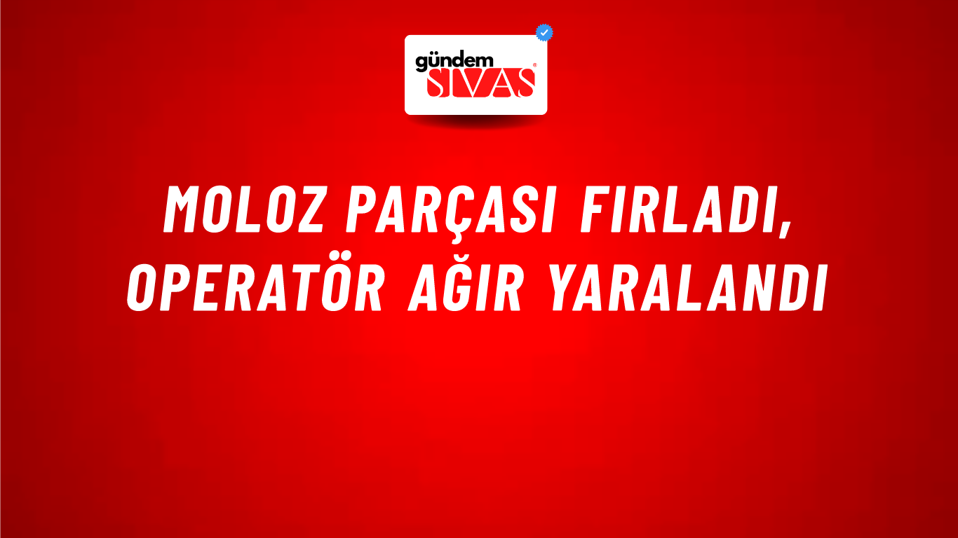 Moloz Parçası Fırladı, Operatör Ağır Yaralandı