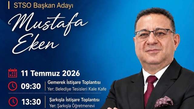 STSO Başkan Adayı Mustafa Eken, Gemerek ve Şarkışla'da Üyelerle Buluşacak!
