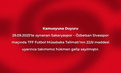 Sivasspor, Sakaryaspor Maçında Hükmen Galip İlan Edildi