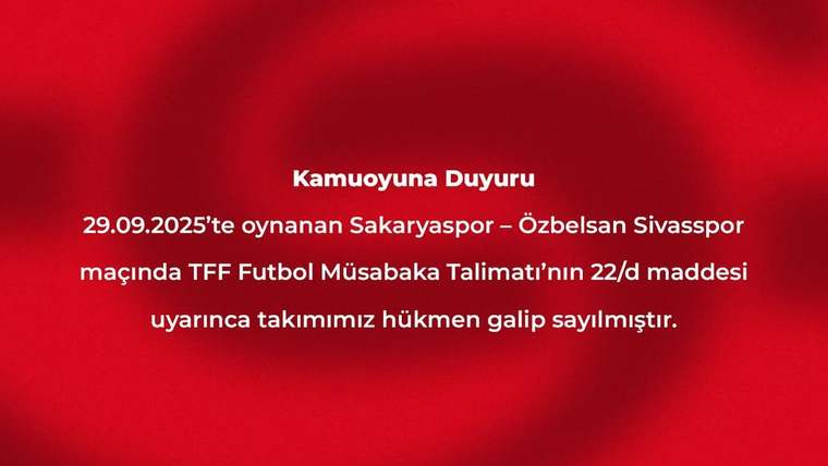 Sivasspor, Sakaryaspor Maçında Hükmen Galip İlan Edildi
