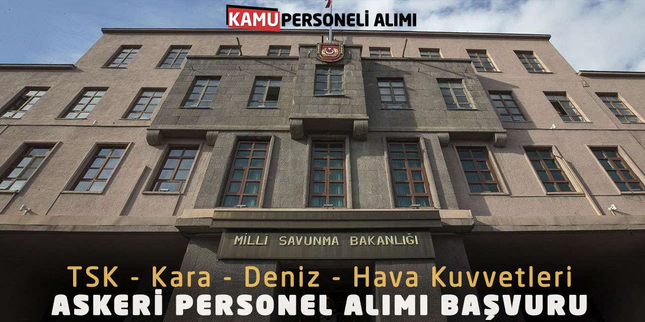 Üzerinde “Kamu Personeli Alımı” ve “Milli Savunma Bakanlığı” yazıları bulunan taş bina cephesi.