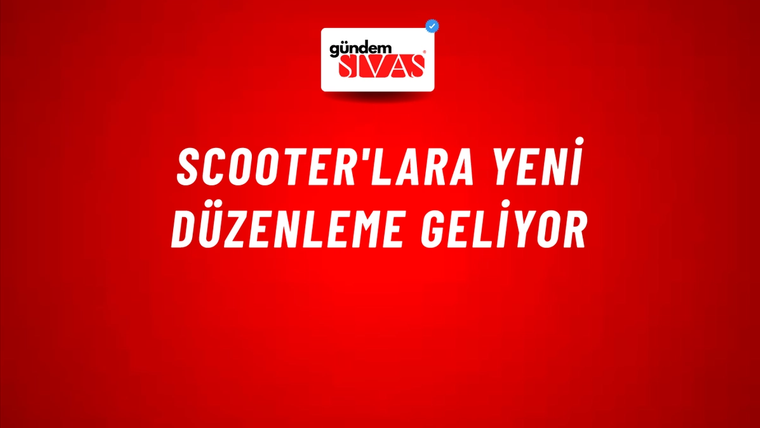 Scooter'lara yeni düzenleme geliyor