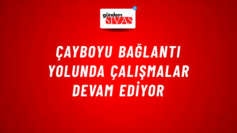 Çayboyu Bağlantı Yolunda Çalışmalar Devam Ediyor