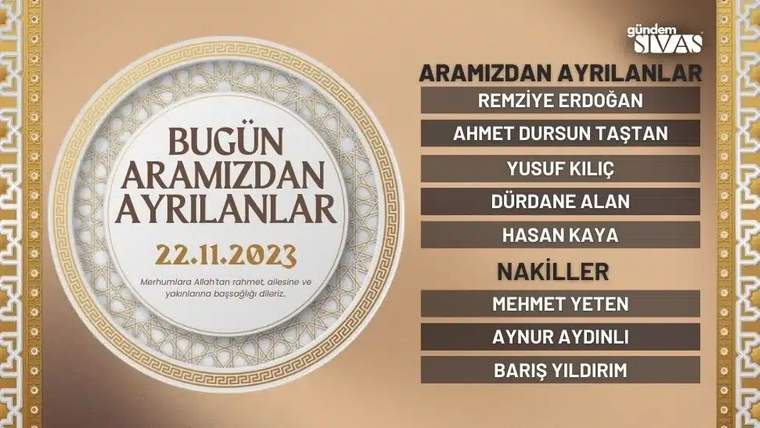 Bej zeminli duyuru grafiğinde 22.11.2023 tarihi ve aramızdan ayrılanların isimleri listeleniyor.