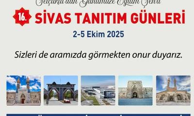 Sivas'ın Ruhu İstanbul'da: 16. Sivas Tanıtım Günleri Başlıyor