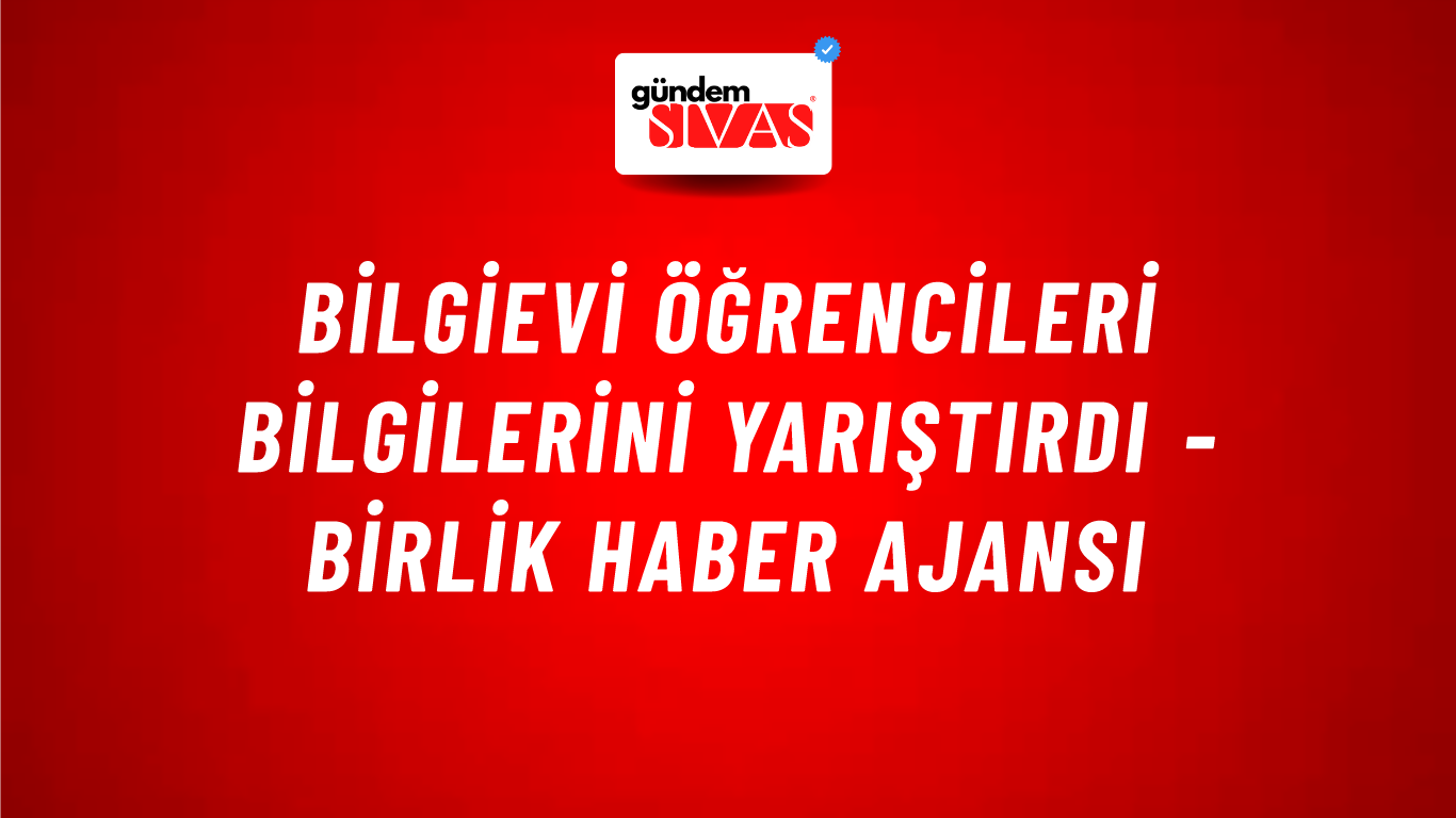 Bilgievi öğrencileri bilgilerini yarıştırdı - Birlik Haber Ajansı