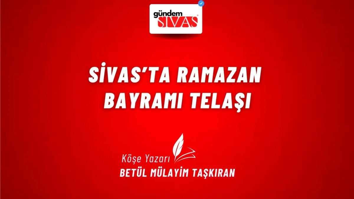 Sivas’ta Ramazan Bayramı Telaşı