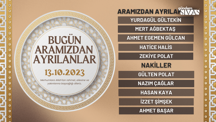 Bej zeminli tasarımda “Bugün Aramızdan Ayrılanlar” başlığı, 13.10.2023 tarihi ve isim listesi yer alıyor.