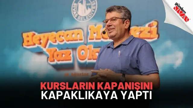 Kursların Kapanışını Eğitimci ve Yazar Kapaklıkaya Yaptı