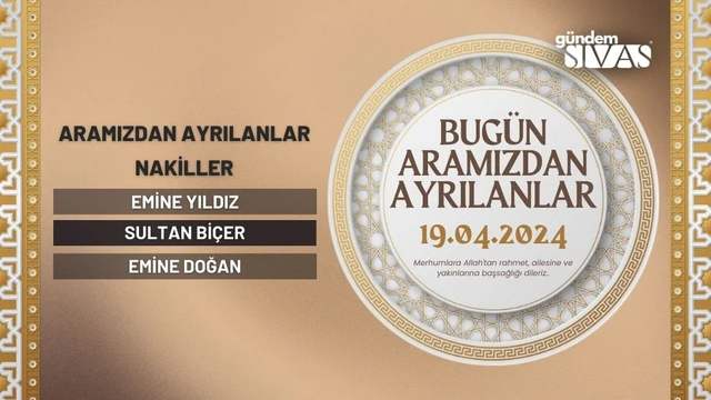 Sivas'ta Vefat Edenler - 19.04.2024