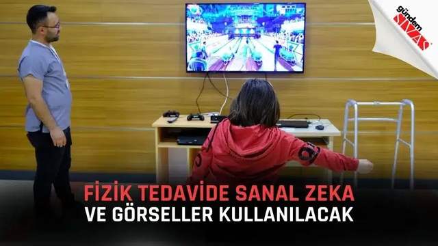 Fizik Tedavide Sanal Zeka Ve Görseller Kullanılacak