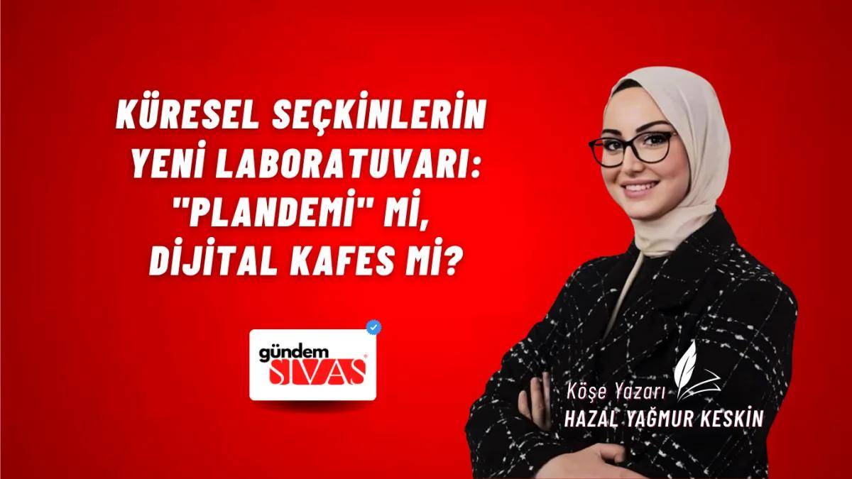 Küresel Seçkinlerin Yeni Laboratuvarı: "Plandemi" mi, Dijital Kafes mi?
