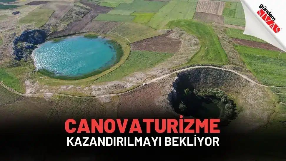 Canova Turizme Kazandırılmayı Bekliyor