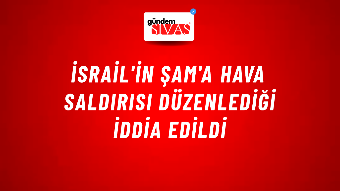 İsrail'in Şam'a hava saldırısı düzenlediği iddia edildi