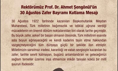Sivas Cumhuriyet Üniversitesi Rektörü Şengönül'den 30 Ağustos Zafer Bayramı Mesajı