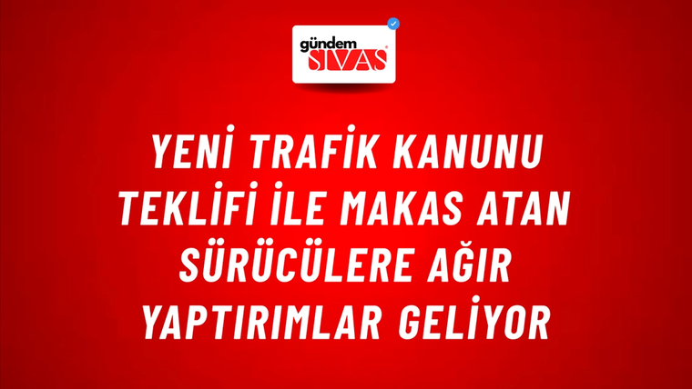 Yeni Trafik Kanunu Teklifi ile Makas Atan Sürücülere Ağır Yaptırımlar Geliyor