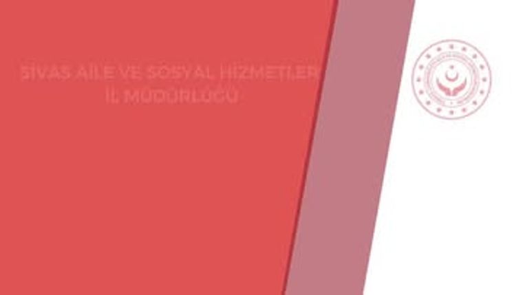 Sivas Aile ve Sosyal Hizmetler Müdürlüğü'nden Haftalık Bilgilendirme