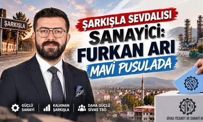 Şarkışla Sevdalısı Sanayici: Furkan Arı Mavi Pusulada